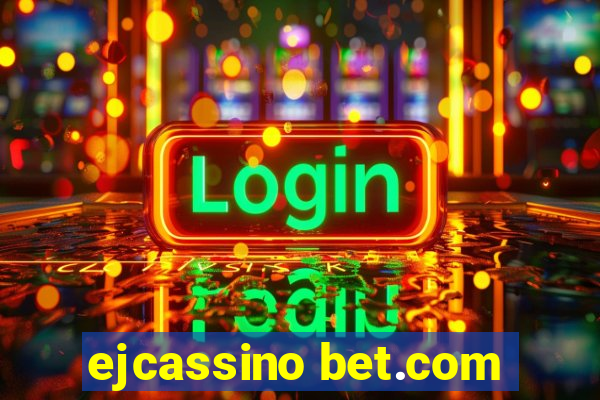 ejcassino bet.com